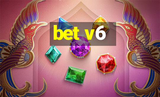 bet v6