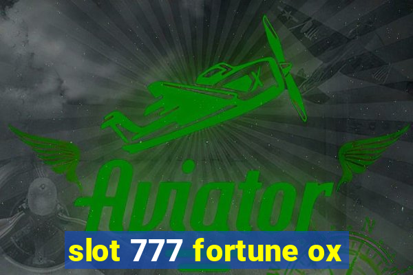 slot 777 fortune ox