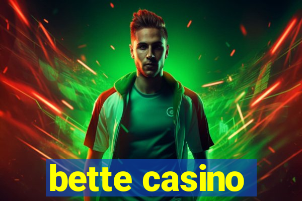 bette casino