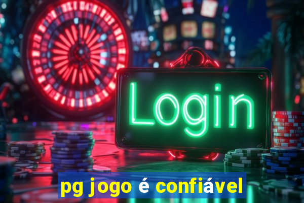 pg jogo é confiável