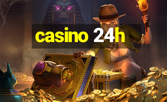 casino 24h