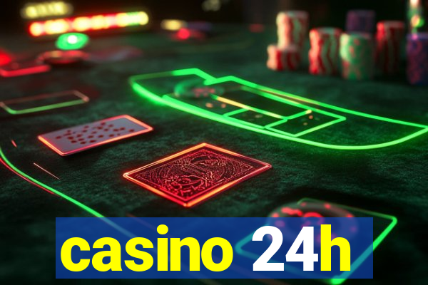 casino 24h