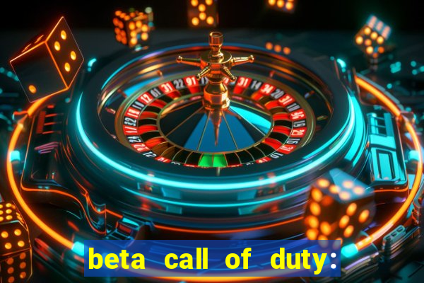 beta call of duty: black ops 6