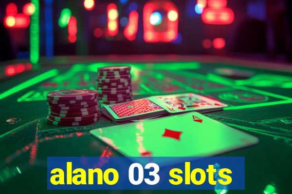 alano 03 slots