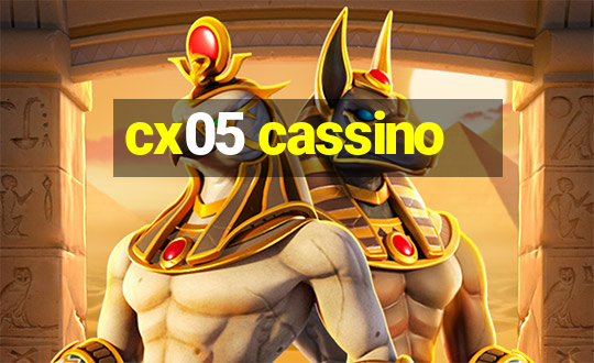 cx05 cassino