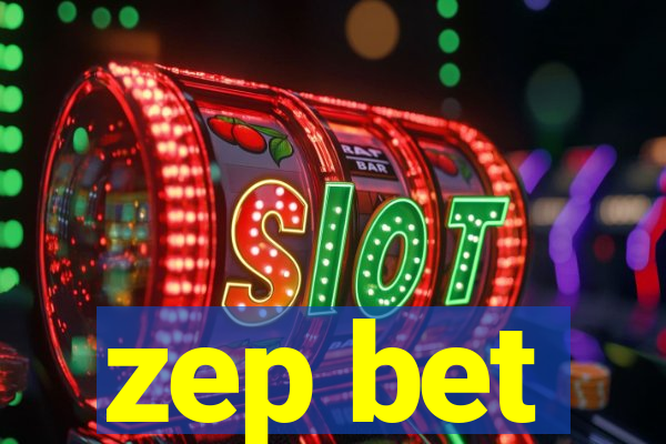 zep bet