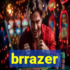 brrazer