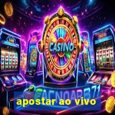 apostar ao vivo