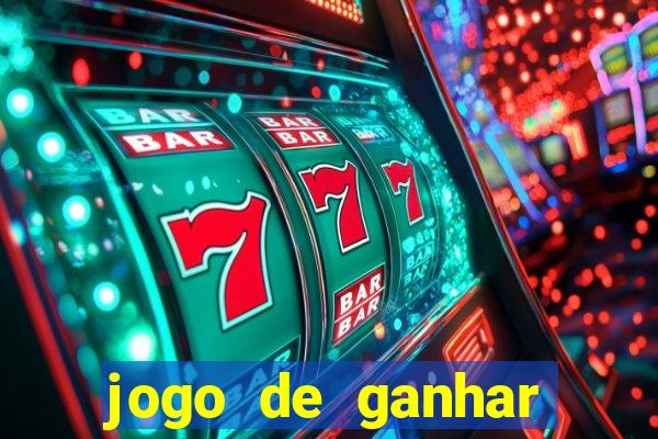 jogo de ganhar dinheiro de verdade