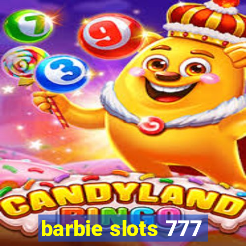 barbie slots 777