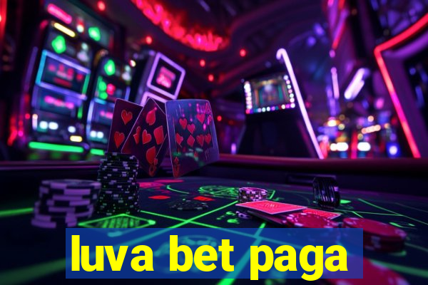 luva bet paga