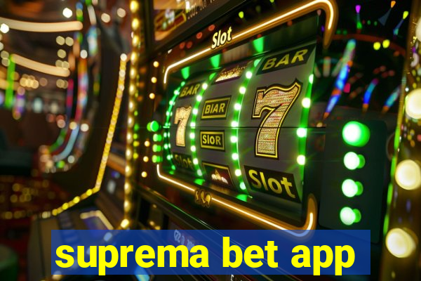 suprema bet app