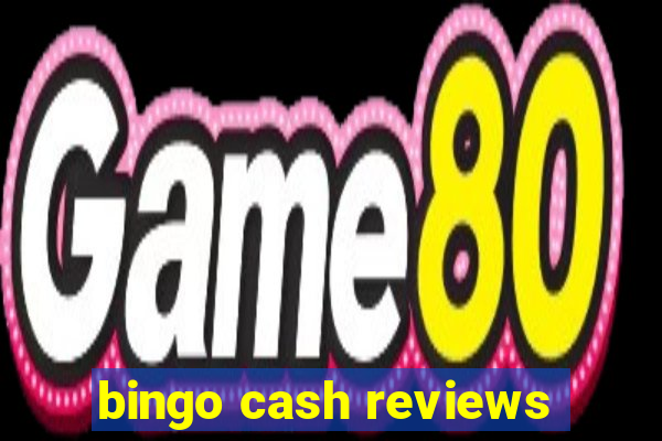 bingo cash reviews