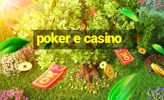 poker e casino