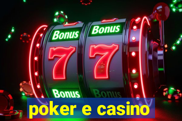 poker e casino