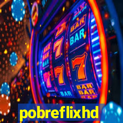 pobreflixhd