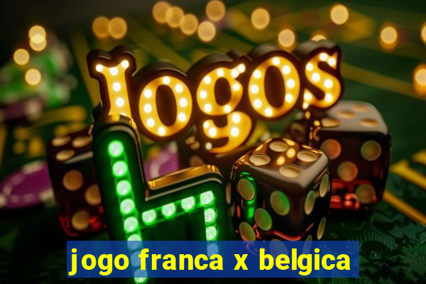 jogo franca x belgica