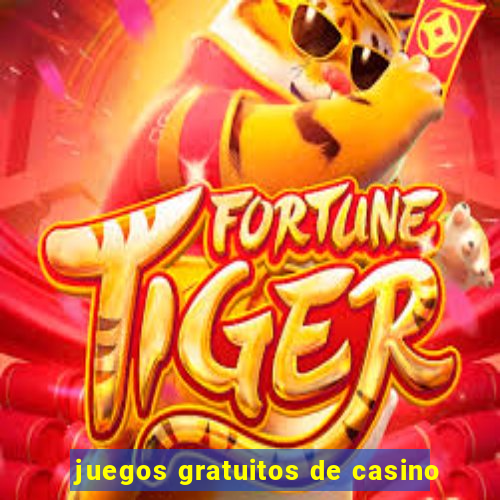 juegos gratuitos de casino