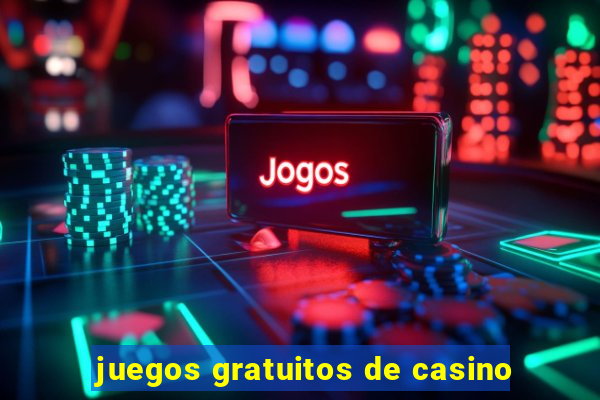 juegos gratuitos de casino