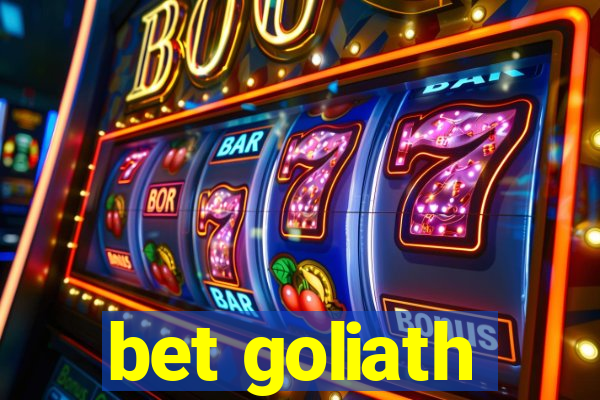 bet goliath