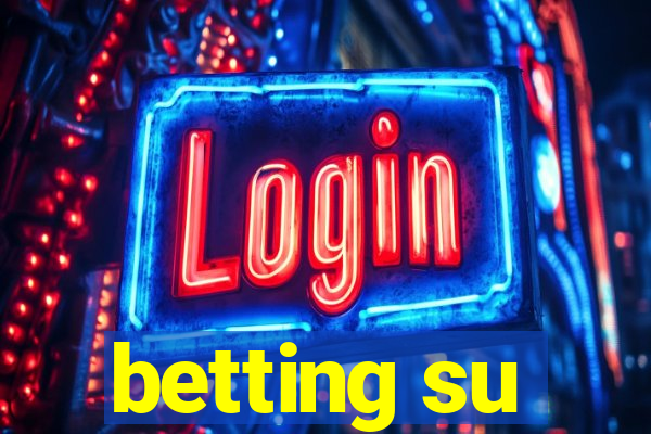 betting su