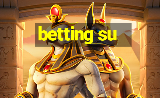 betting su