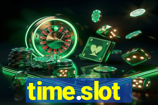 time.slot