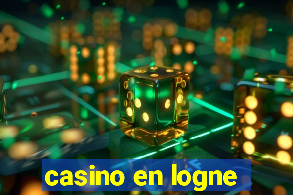 casino en logne