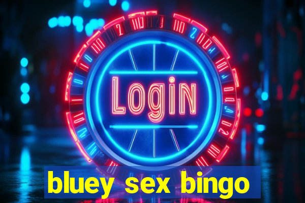 bluey sex bingo