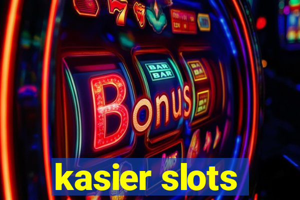 kasier slots