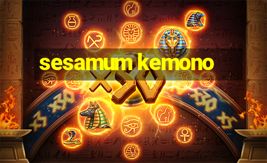 sesamum kemono