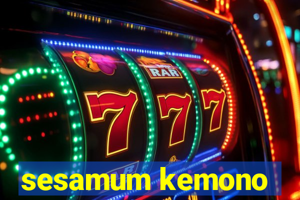 sesamum kemono