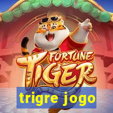 trigre jogo