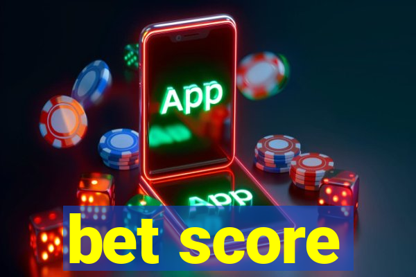 bet score