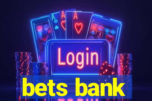 bets bank