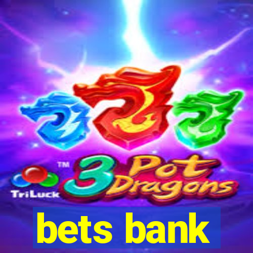 bets bank