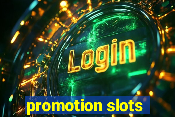 promotion slots