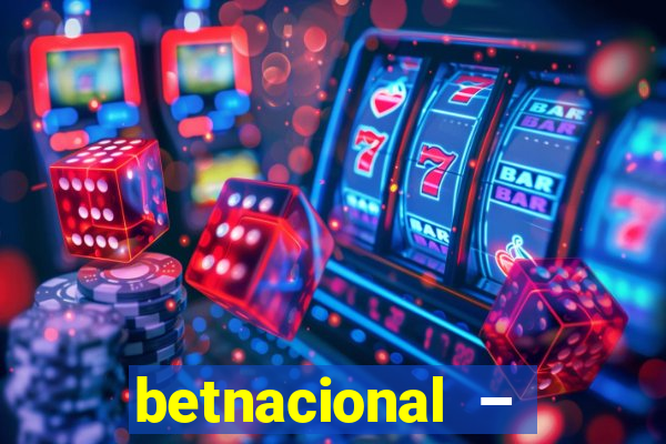 betnacional – jogos ao vivo