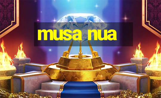 musa nua