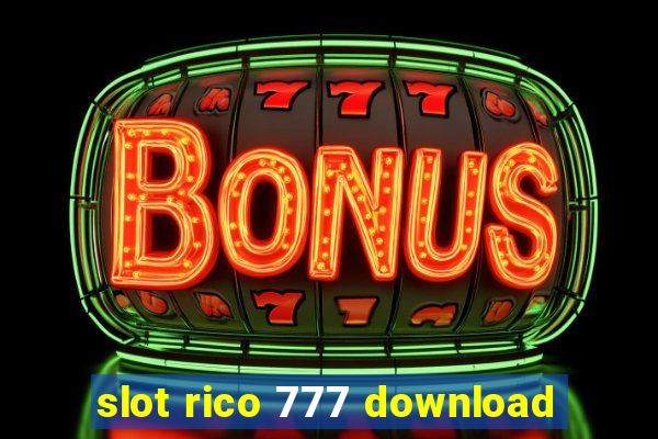 slot rico 777 download