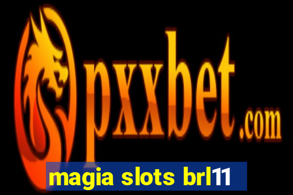 magia slots brl11