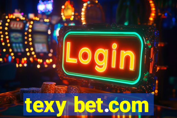 texy bet.com