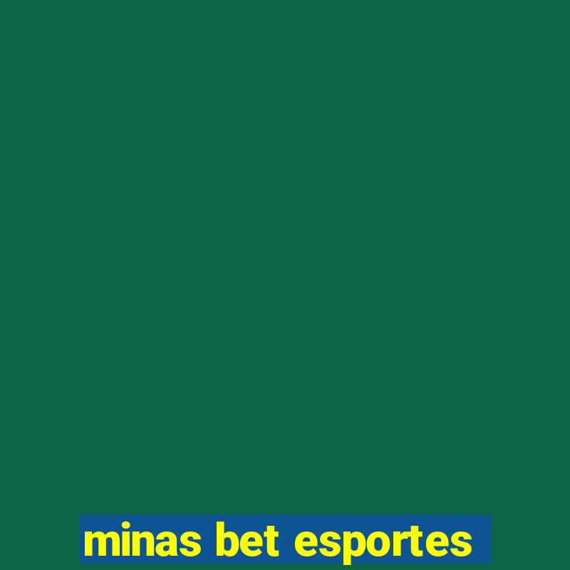 minas bet esportes