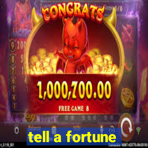 tell a fortune