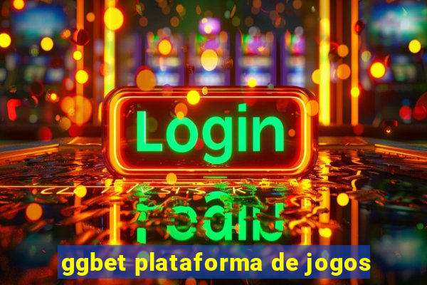 ggbet plataforma de jogos