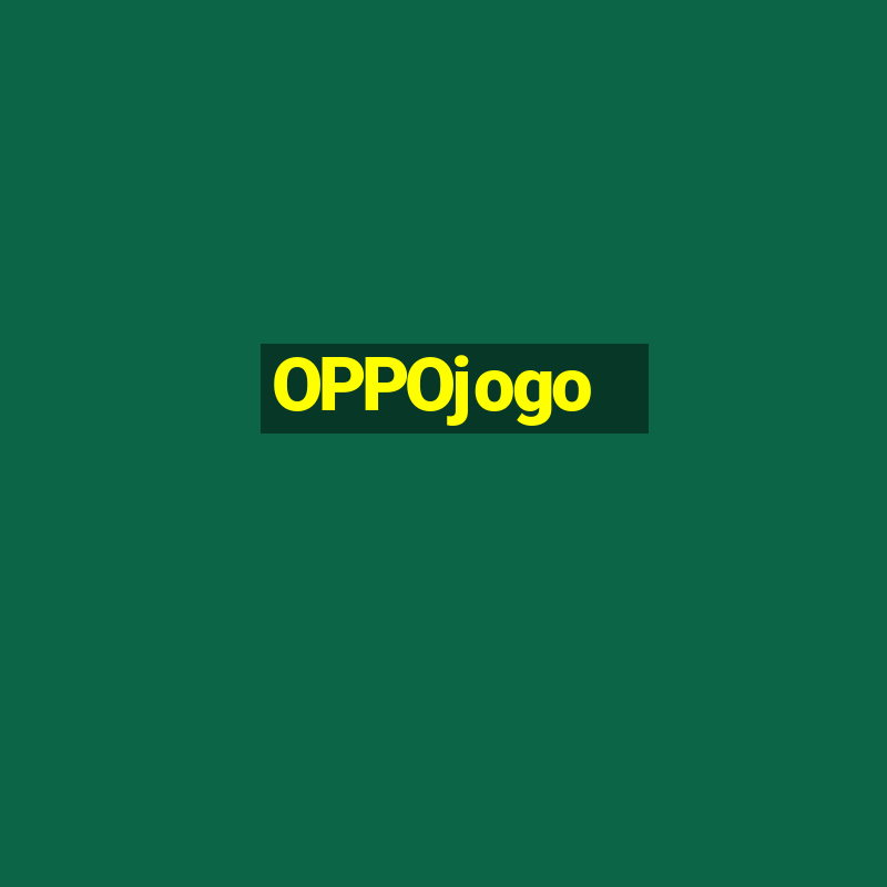 OPPOjogo