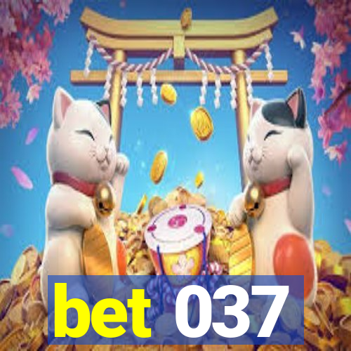 bet 037