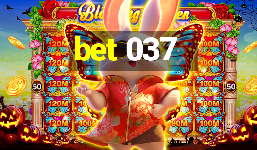 bet 037