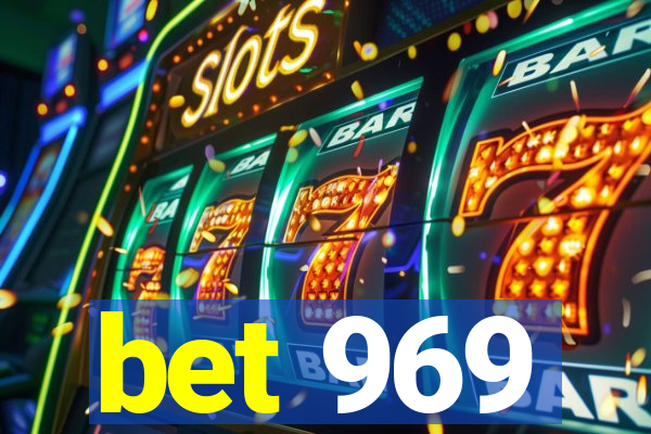 bet 969