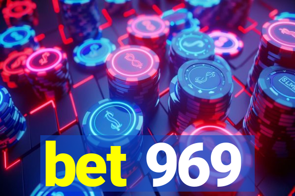 bet 969